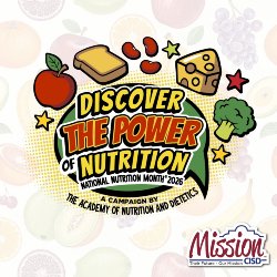 Text Reads " Discover the Power of Nutrition - National Nutrition Month 2026, a campaign by The Academy of Nutrition and Dietetics" with a comic book style text bubble, surrounded by various foods and stars. The Mission CISD logo is in the bottom right corner.
